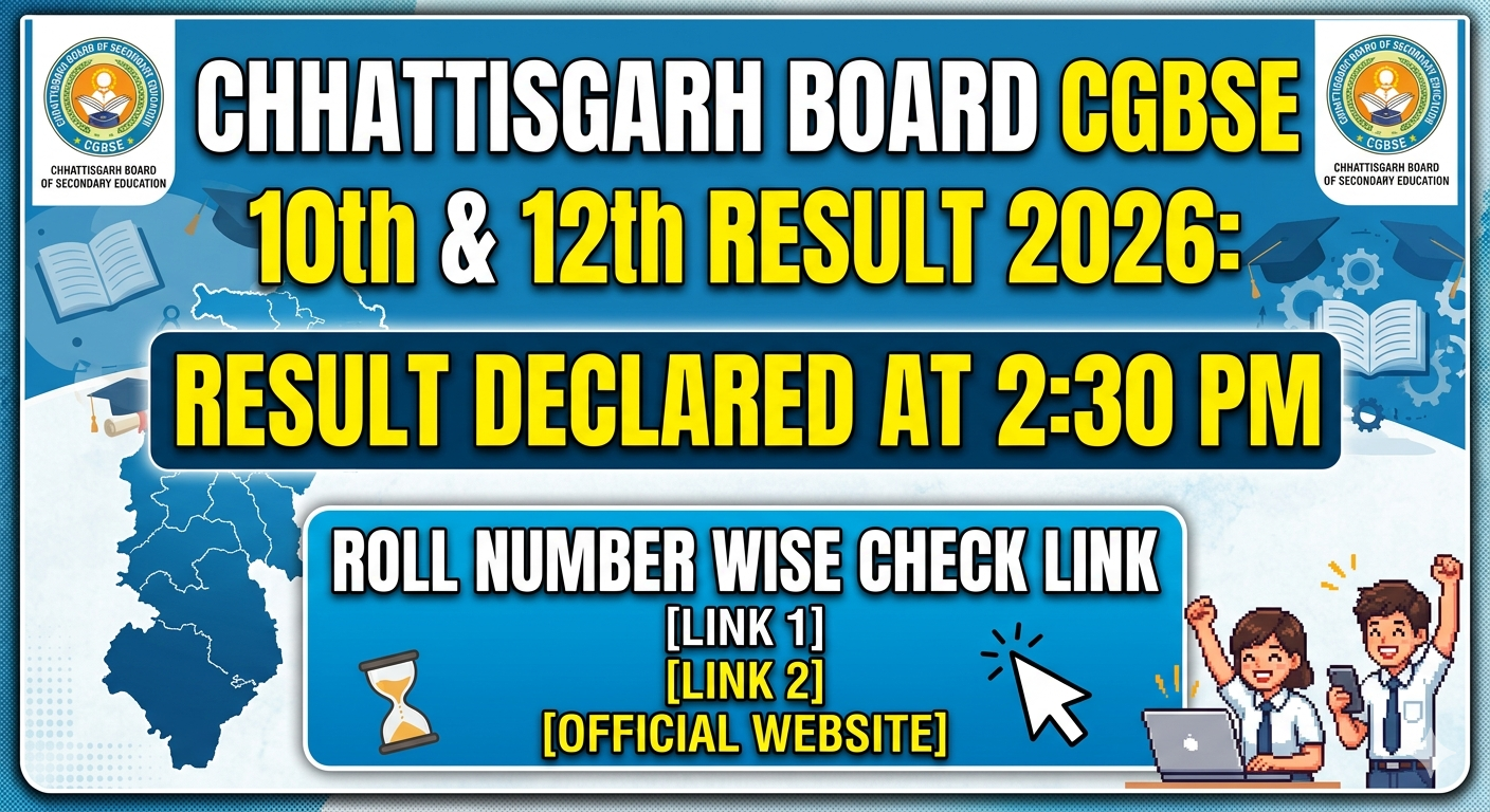Chhattisgarh Board CGBSE 10th 12th Result 2026